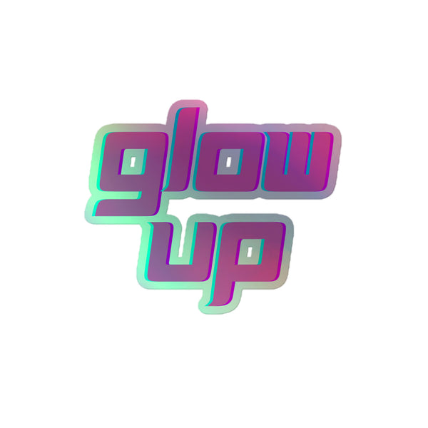 Glow Up Holographic Stickers