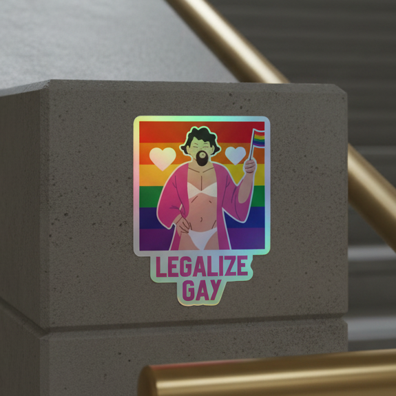Holographic “LEGALIZE GAY” sticker: person in pink robe, white briefs, waving rainbow flag; white hearts, pride flag backdrop.