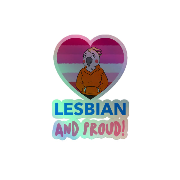 Lesbian And Proud Holographic Stickers