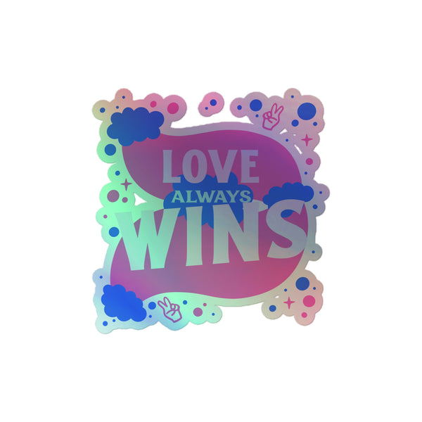 Love Always Wins Holographic Stickers