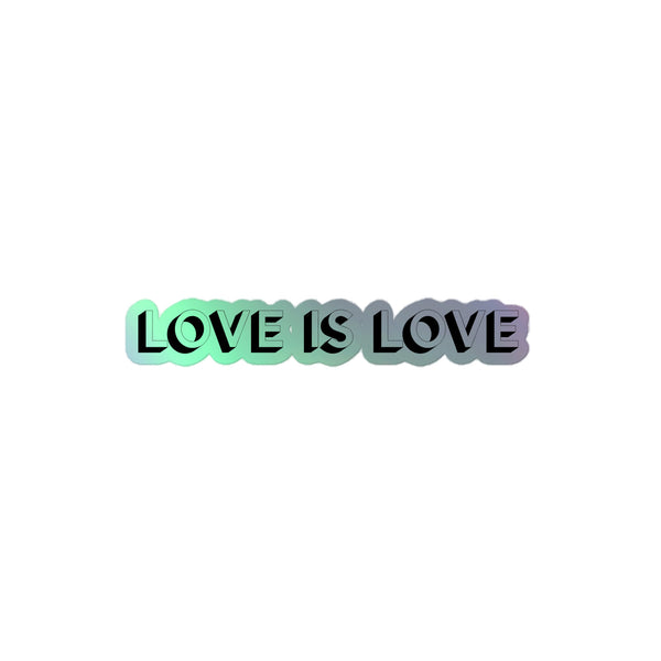 Love Is Love Holographic Stickers