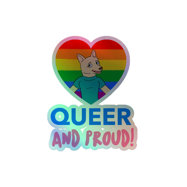 Queer And Proud Holographic Stickers