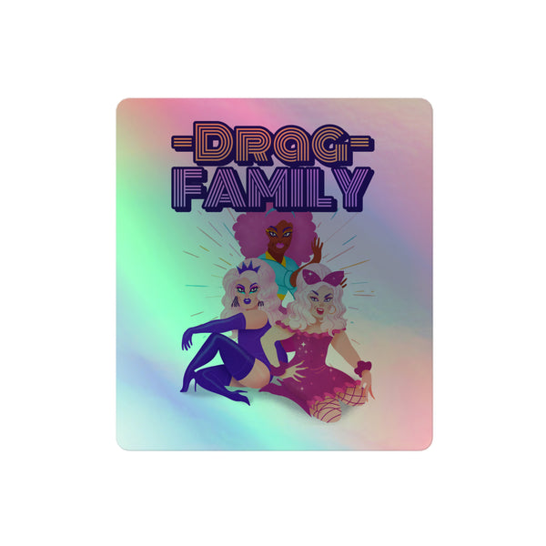 Drag Family Holographic Stickers