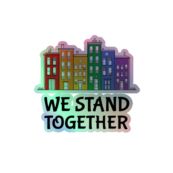 We Stand TogeTher Holographic Stickers