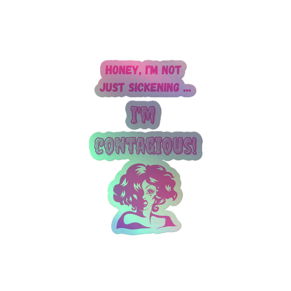 I'm Contagious Holographic Stickers
