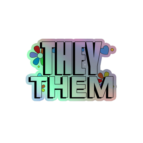 They / Them Holographic Stickers