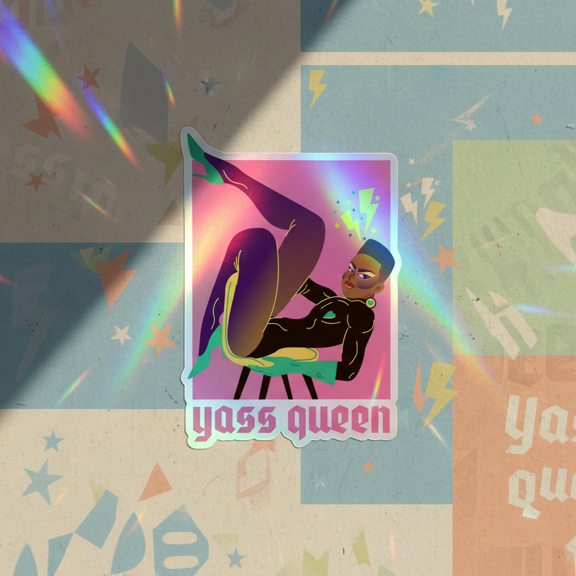 Yass Queen Holographic Sticker with a bold, short-haired person in hoop earrings, “Yass queen” glowing under rainbow streaks.