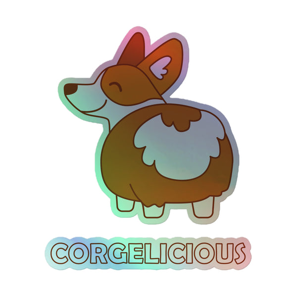 Holographic sticker of a cartoon corgi viewed from the side, with “CORGELICIOUS” below
