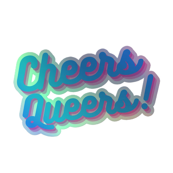 Cheers Queers! Holographic Stickers feature vibrant teal-blue script with purple and green shadows, creating a 3D neon effect. Perfect for showcasing queer pride and self-expression with durable vinyl and rainbow shimmer.