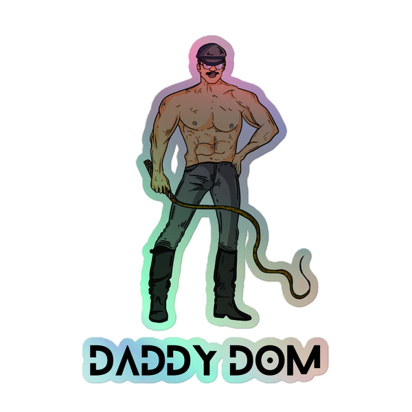 Daddy Dom Holographic Sticker: A muscular cartoon man in leather attire, holding a whip, with DADDY DOM text. Features vibrant rainbow shimmer, celebrating queer pride and self-expression.