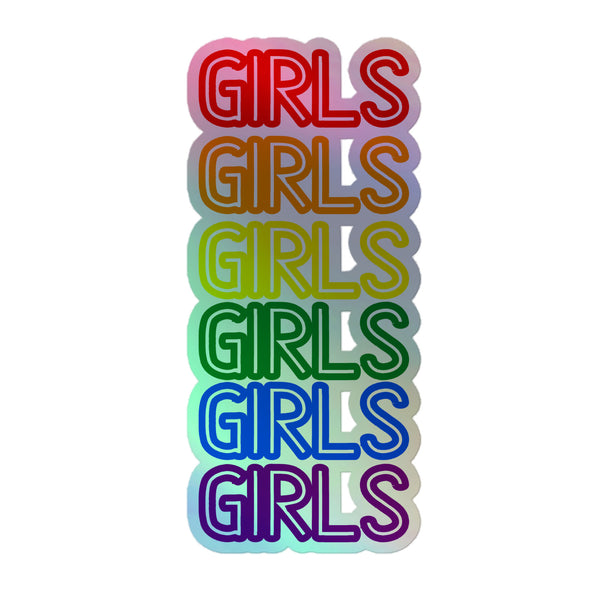 Girls Girls Girls Holographic Stickers feature a vibrant, rainbow-gradient GIRLS text stack. These durable vinyl decals embody queer pride, celebrating self-expression with bold, joyful colors and empowering, inclusive energy.