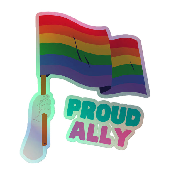 Proud Ally Holographic Stickers feature a vibrant rainbow-striped Pride flag and PROUD ALLY text, embodying queer pride and resilience with a captivating 3D pattern, crafted from durable vinyl for easy application.