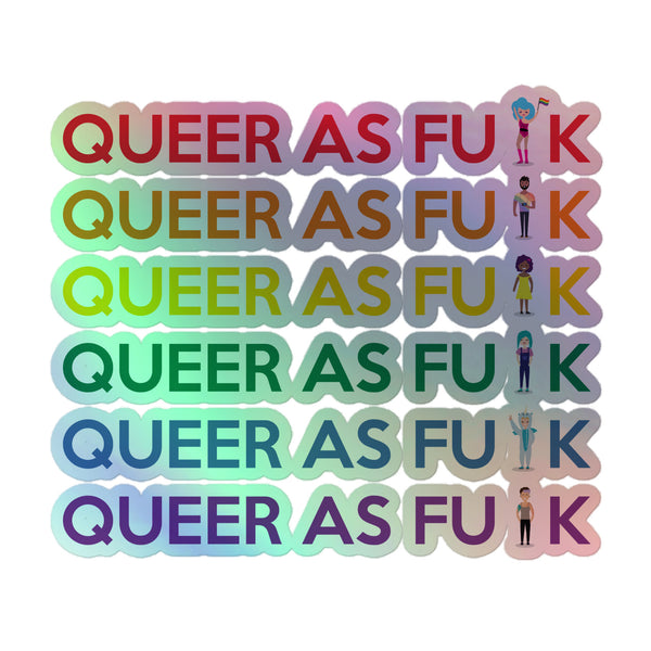 Queer As Fu#k Holographic Stickers featuring rainbow-gradient designs with LGBTQ+ symbols replacing the letter “C,” showcasing vibrant self-expression and pride with durable, hot-embossed vinyl for indoor surfaces.