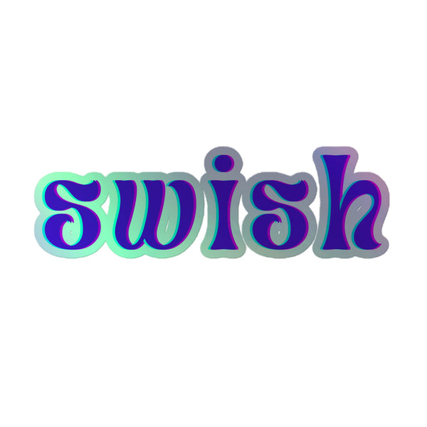 Swish Holographic Stickers in a psychedelic serif typeface with deep purple letters and a multicolored 3D outline, embodying vibrant queer pride and self-expression through their dazzling, durable vinyl design.