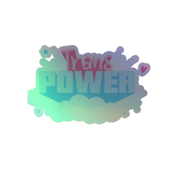 Trans Power Holographic Stickers feature vibrant script and block letters surrounded by iridescent clouds, hearts, and stars. Celebrate queer pride with these durable, expressive vinyl decals.