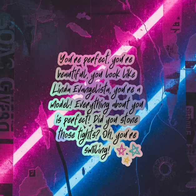 You Look Like Linda Evangelista holographic stickers in neon pink, blue, and purple with a handwritten quote: "You’re perfect... you’re a model!" Rainbow shimmer adds queer retro vibes.