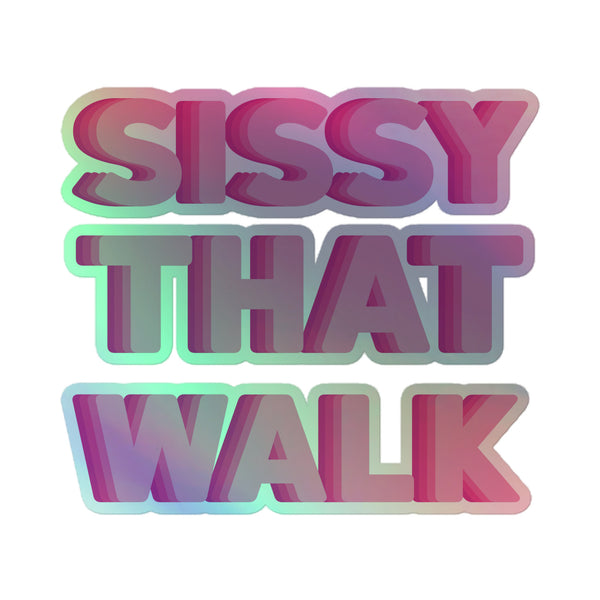 Sissy That Walk Holographic Stickers feature gradient-filled block letters with a rainbow shimmer, celebrating queer pride and self-expression. Durable vinyl ensures easy, bubble-free application on indoor surfaces.