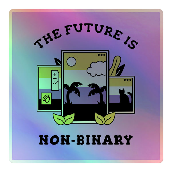 The Future Is Non-Binary Holographic Stickers feature overlapping digital frames with palm trees, a cat, Japanese text, and leaves, celebrating queer identity with vibrant holographic hues and durable vinyl.