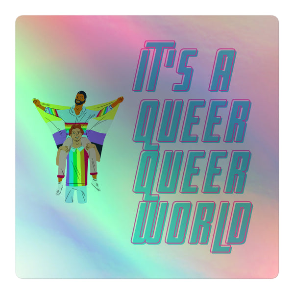 Image of It's A Queer Queer World Holographic Stickers depicting vibrant rainbow-clad figures celebrating pride, embodying self-expression and resilience. These durable, hot-embossed vinyl stickers affirm LGBTQIA+ identity with dazzling inclusivity.