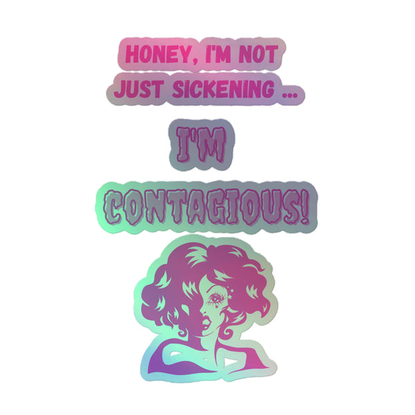 I'm Contagious Holographic Sticker with bold, dripping text and a pop-art-inspired portrait, exuding vibrant queer pride and individuality in iridescent pink/green, celebrating self-expression and visibility.