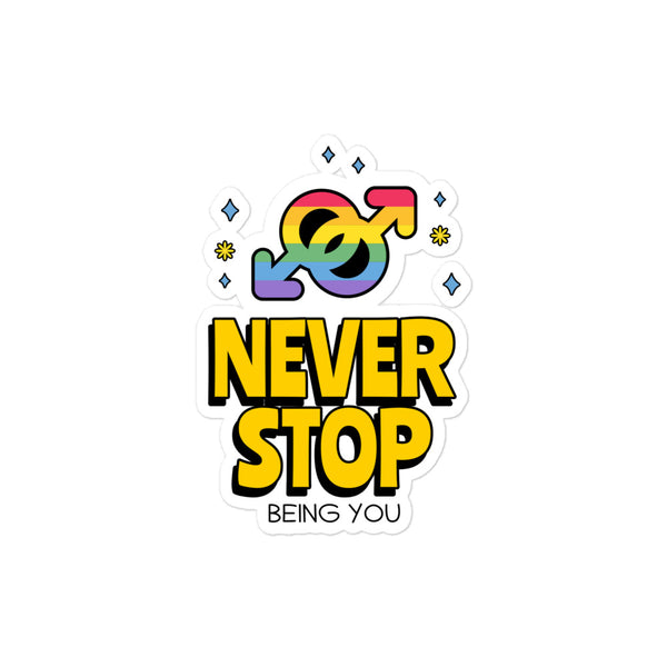 Never Stop Being You Bubble-Free Stickers