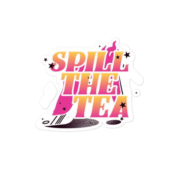 Spill The Tea Bubble-Free Stickers