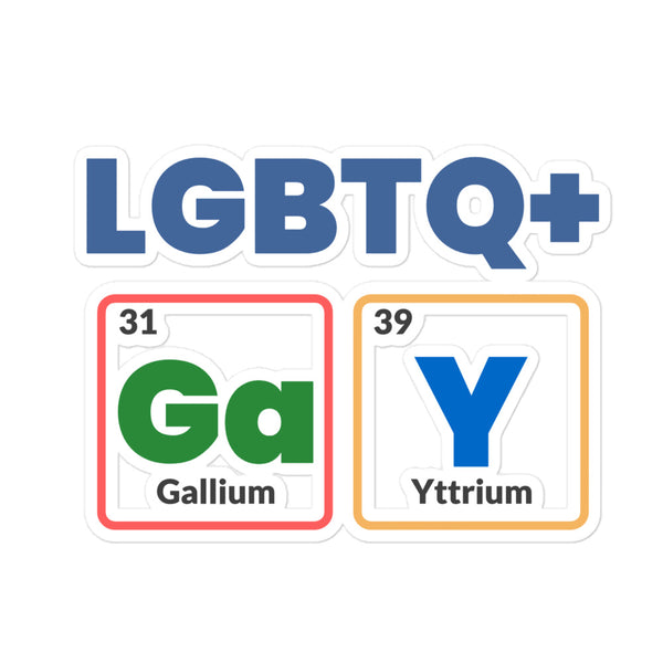 LGBTQ+ GaY Bubble-Free Stickers feature playful chemistry-themed element tiles Ga and Y, symbolizing GAY, celebrating queer pride with durable, high-opacity vinyl for bold, bubble-free, empowering self-expression.
