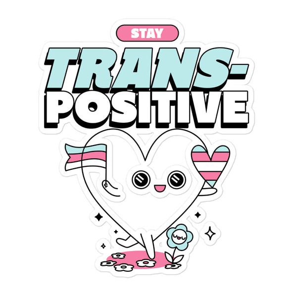 Cheerful Stay Trans-Positive Bubble-Free Stickers featuring a smiling heart-shaped character waving a trans flag and holding a trans-colored heart, surrounded by pastel flowers and sparkles, symbolizing LGBTQIA+ pride and visibility.