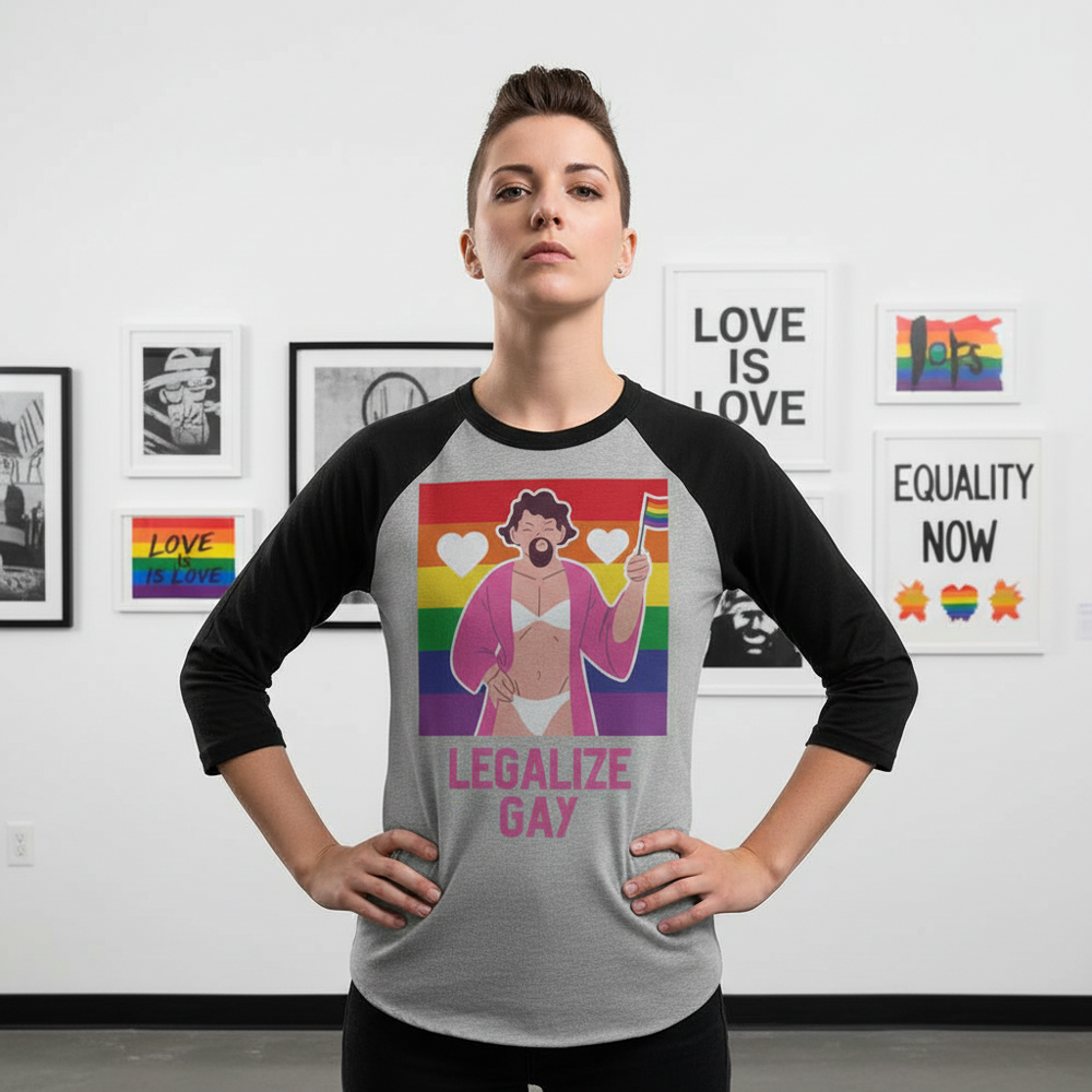 Front-facing model wears a gray-and-black raglan shirt reading “LEGALIZE GAY” with a rainbow graphic.