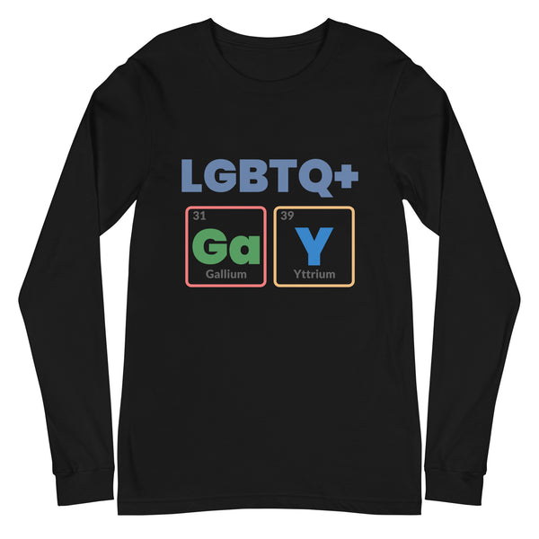 Front view of a black long-sleeve shirt reading “LGBTQ+” above periodic-table blocks spelling “GaY.”