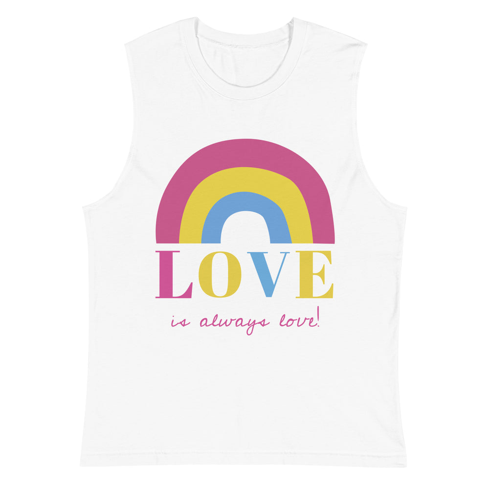White sleeveless tank top with a rainbow graphic and the words “LOVE is always love!”