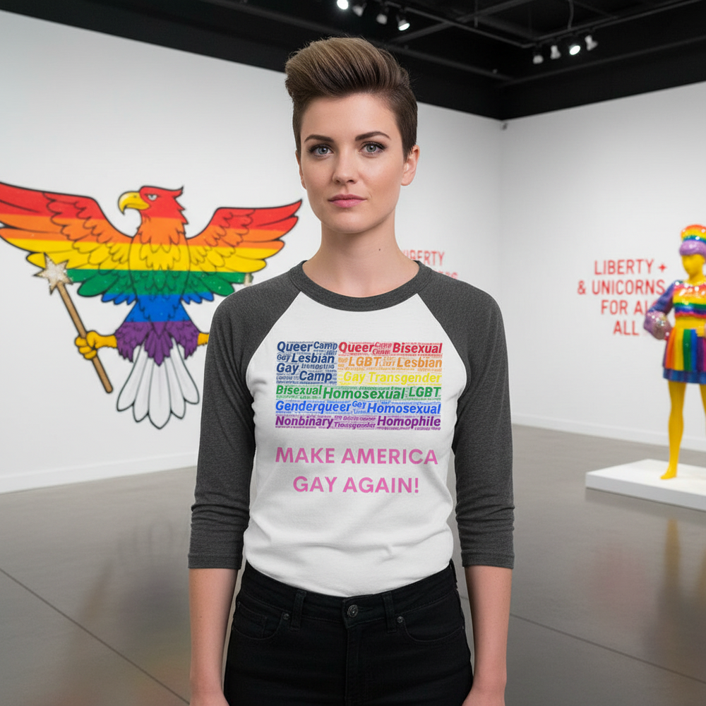 Front view of a model wearing a raglan shirt reading “MAKE AMERICA GAY AGAIN!”