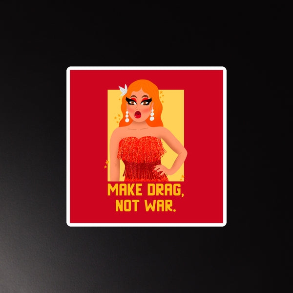 Make Drag Not War Magnet featuring a cartoon drag queen in a red dress with flowing hair on a bold yellow background