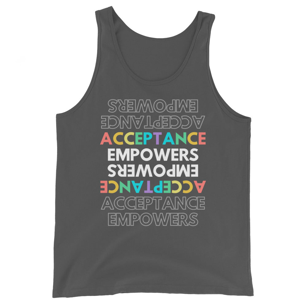 Unisex tank top in charcoal gray with “ACCEPTANCE EMPOWERS” in bold, multicolored outlined letters; classic Pride gear.