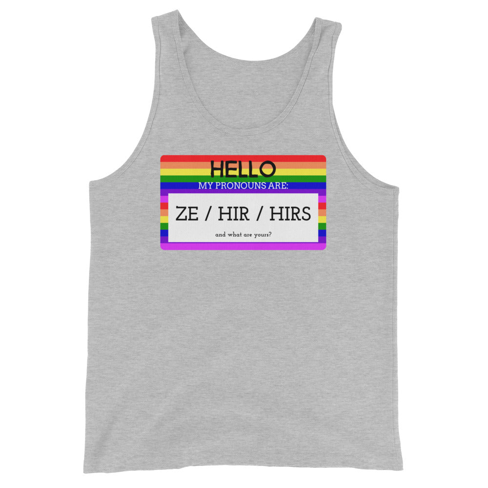 Hello My Pronouns Are Ze / Hir / Hirs Unisex Tank Top