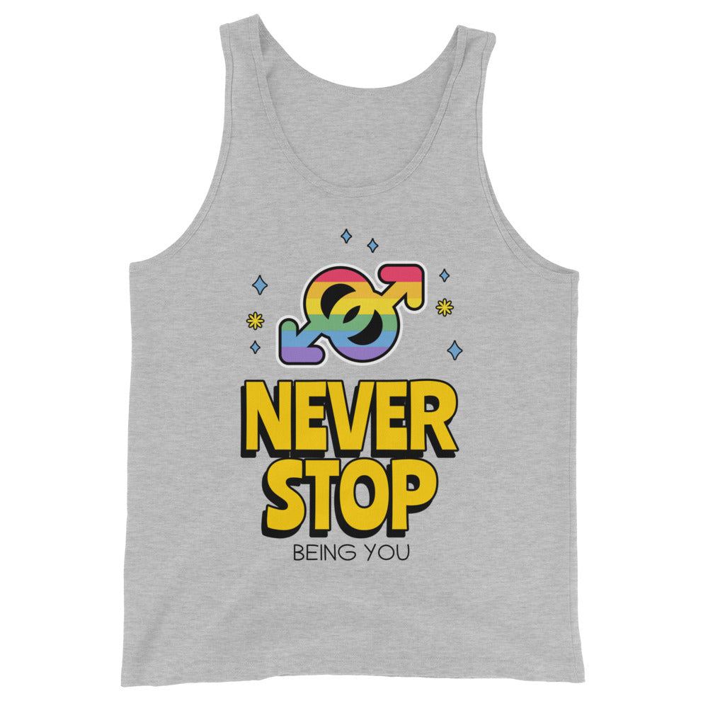 Never Stop Being You Unisex Tank Top