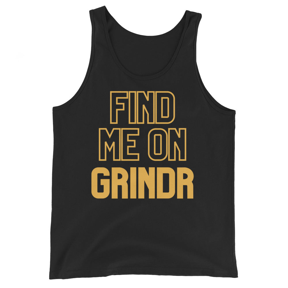 Front view of a black tank top reading “FIND ME ON GRINDR” in gold lettering