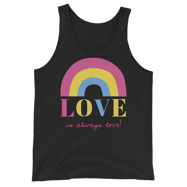 Love Is Always Love! Unisex Tank Top