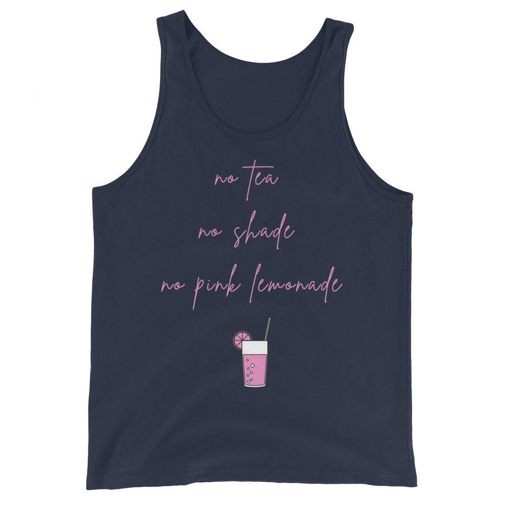 No Tea No Shade No Pink Lemonade Unisex Tank Top