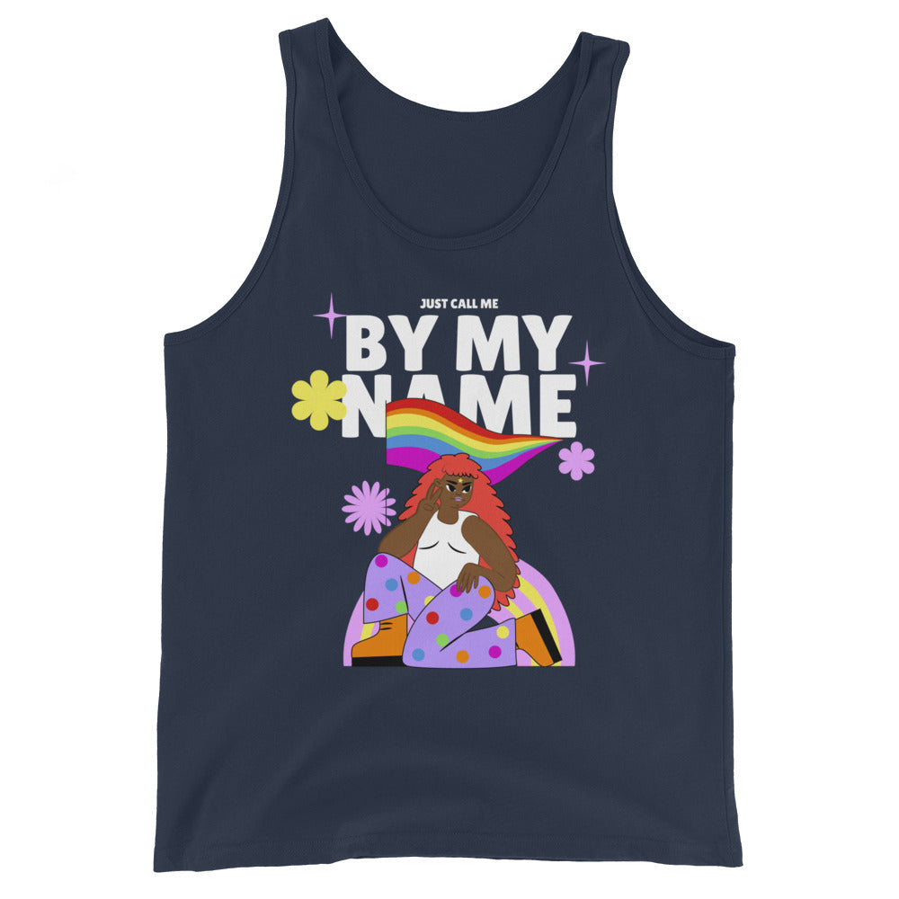 Just Call Me By My Name Unisex Tank Top