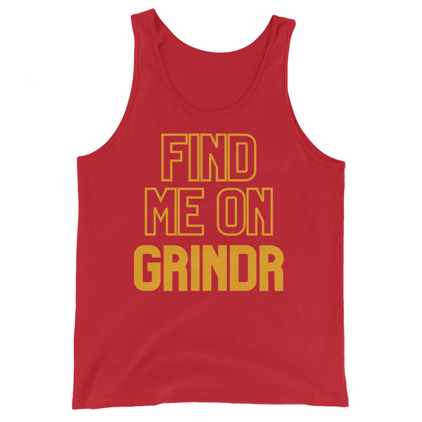 Find Me On Grindr Unisex Tank Top