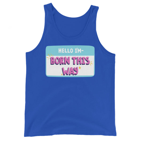 Unisex royal blue tank top with a queer “HELLO IM” name tag graphic and bold pink “BORN THIS WAY” lettering, yellow accents.
