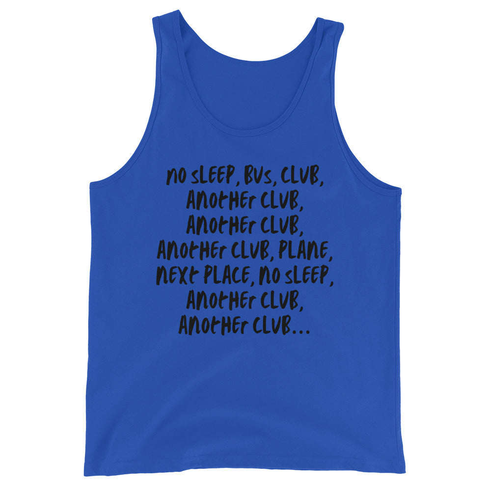 Front view of a blue tank top with black text reading “NO SLEEP, BUS, CLUB...”