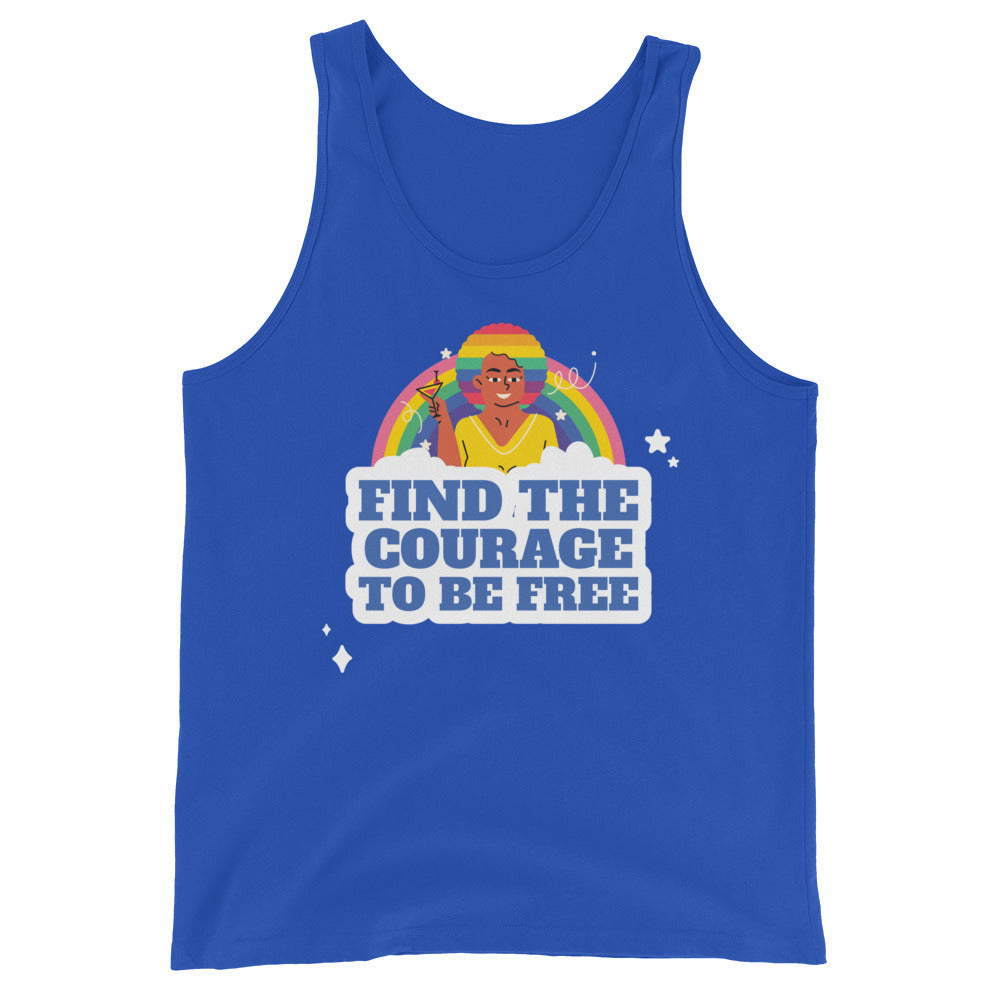 Find The Courage To Be Free Unisex Tank Top
