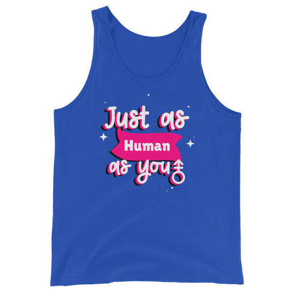 Just As Human As You Unisex Tank Top