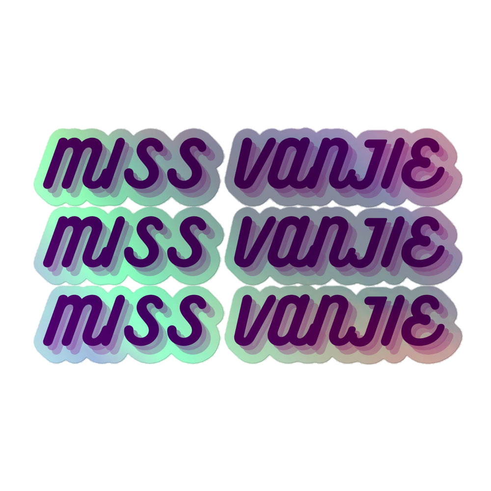 Six holographic stickers reading “MISS VANJIE” in purple script on pastel gradients