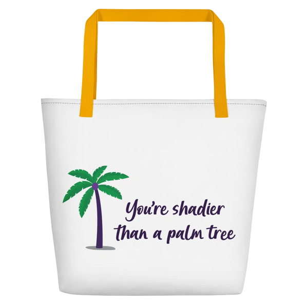 Yellow Shadier Than A Palm Tree Beach Bag by Queer In The World Originals sold by Queer In The World: The Shop - LGBT Merch Fashion