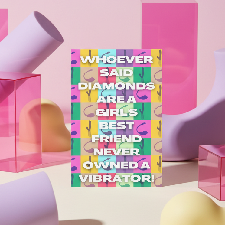 Never Owned A Vibrator Postcard with “Whoever said diamonds are a girl's best friend never owned a vibrator!” on pastel, pink, curvy background.