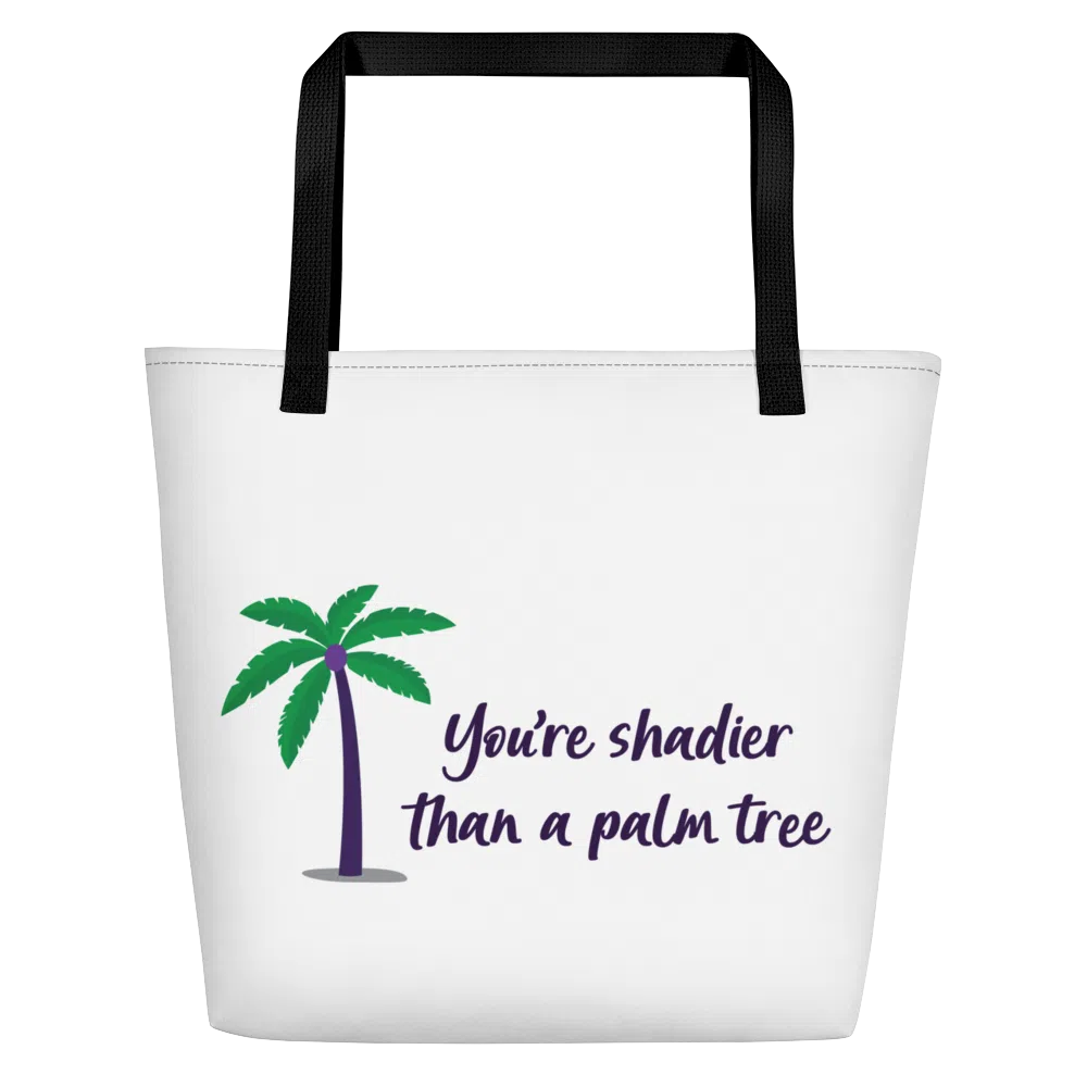 Black Shadier Than A Palm Tree Beach Bag by Queer In The World Originals sold by Queer In The World: The Shop - LGBT Merch Fashion
