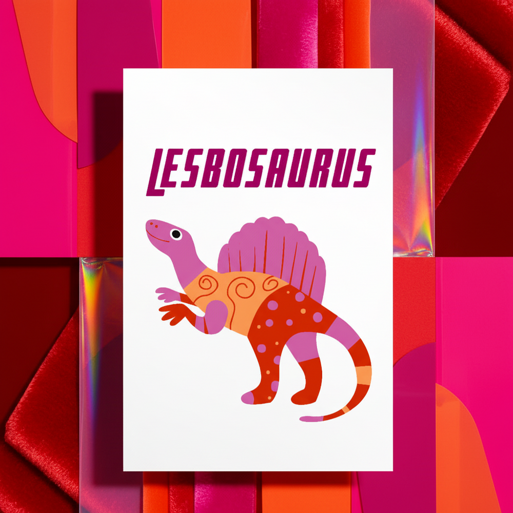 Queer postcard with "LESBOSAURUS," showing a pink-orange dino, swirls, sail, and bold red, orange, pink geometric shapes.